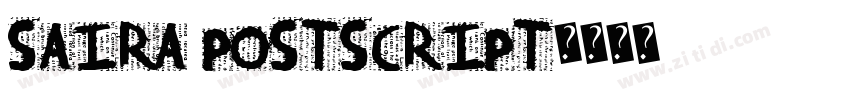 Saira PostScript字体转换